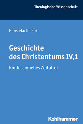 Kirn / Beutel | Kirn, H: Geschichte des Christentums IV,1 | Buch | 978-3-17-031034-6 | sack.de