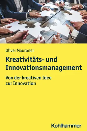 Mauroner |  Kreativitäts- und Innovationsmanagement | Buch |  Sack Fachmedien