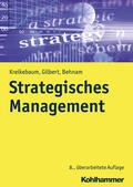 Kreikebaum / Gilbert / Behnam |  Strategisches Management | Buch |  Sack Fachmedien