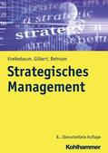 Kreikebaum / Gilbert / Behnam |  Strategisches Management | eBook | Sack Fachmedien