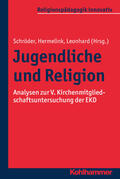 Schröder / Hermelink / Leonhard |  Jugendliche und Religion | Buch |  Sack Fachmedien