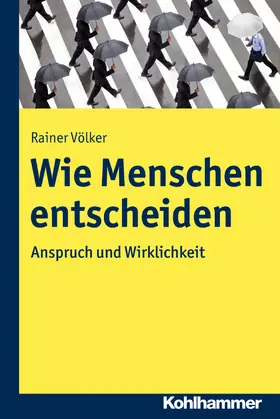 Völker | Wie Menschen entscheiden | Buch | 978-3-17-031163-3 | sack.de