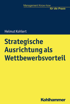 Kohlert | Strategische Ausrichtung als Wettbewerbsvorteil | E-Book | sack.de