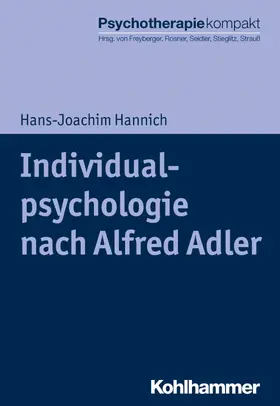 Hannich / Rosner / Stieglitz | Individualpsychologie nach Alfred Adler | E-Book | www.sack.de