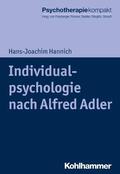 Hannich / Rosner / Stieglitz |  Individualpsychologie nach Alfred Adler | eBook | Sack Fachmedien