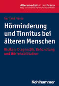 Hesse |  Hesse, G: Hörminderung und Tinnitus bei älteren Menschen | Buch |  Sack Fachmedien