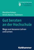 Hansen / Mendzheritskaya / Heckmann |  Mendzheritskaya, J: Gut beraten an der Hochschule | Buch |  Sack Fachmedien