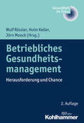 Rössler / Keller / Moock |  Betriebliches Gesundheitsmanagement | Buch |  Sack Fachmedien
