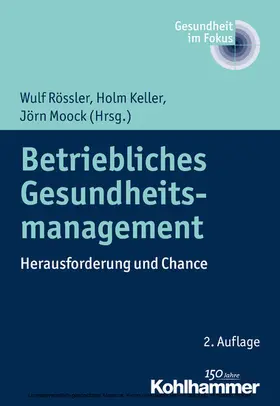 Rössler / Keller / Moock | Betriebliches Gesundheitsmanagement | E-Book | www.sack.de