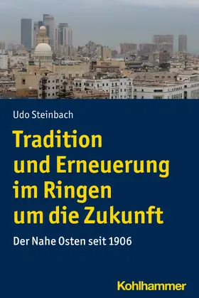 Steinbach |  Tradition und Erneuerung im Ringen um die Zukunft | Buch |  Sack Fachmedien