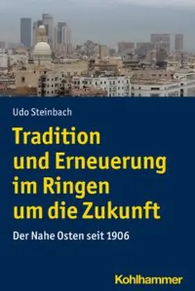 Steinbach |  Tradition und Erneuerung im Ringen um die Zukunft | eBook | Sack Fachmedien