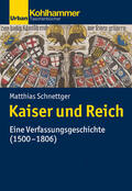 Schnettger |  Kaiser und Reich | Buch |  Sack Fachmedien