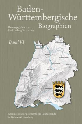 Sepaintner | Baden-Württembergische Biographien Band VI | Buch | 978-3-17-031384-2 | sack.de