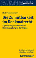 Mieth / Spennemann |  Die Zumutbarkeit im Denkmalrecht | eBook | Sack Fachmedien