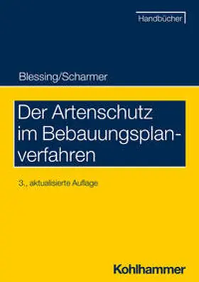 Scharmer / Blessing |  Der Artenschutz im Bebauungsplanverfahren | Buch |  Sack Fachmedien