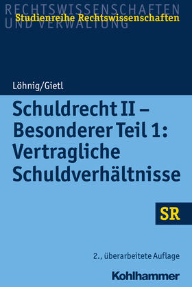 Löhnig / Gietl | Löhnig, M: Schuldrecht II - Besonderer Teil 1: Vertragliche | Buch | 978-3-17-031438-2 | sack.de