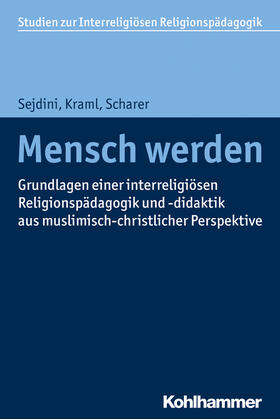 Kraml / Sejdini / Scharer | Sejdini, Z: Mensch werden | Buch | 978-3-17-031488-7 | sack.de