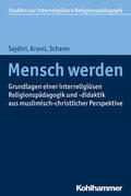 Sejdini / Kraml / Scharer |  Mensch werden | eBook | Sack Fachmedien