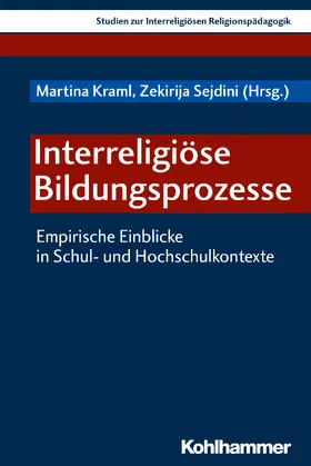 Kraml / Sejdini |  Interreligiöse Bildungsprozesse | Buch |  Sack Fachmedien