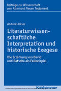 Käser / Dietrich / Scoralick |  Literaturwissenschaftliche Interpretation und historische Exegese | eBook | Sack Fachmedien