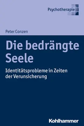 Conzen |  Die bedrängte Seele | eBook | Sack Fachmedien