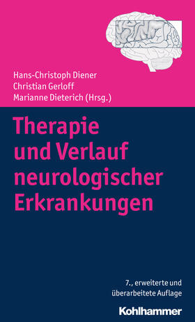 Diener / Brandt / Gerloff | Therapie und Verlauf neurologischer Erkrankungen | Buch | 978-3-17-031612-6 | sack.de