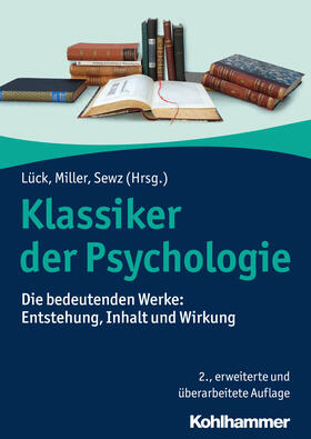 Lück / Miller / Sewz | Klassiker der Psychologie | Buch | 978-3-17-031623-2 | sack.de