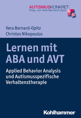 Bernard-Opitz / Nikopoulos |  Lernen mit ABA und AVT | Buch |  Sack Fachmedien