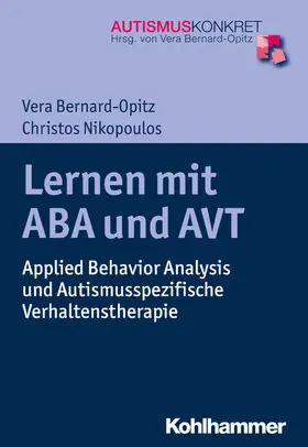 Bernard-Opitz / Nikopoulos |  Lernen mit ABA und AVT | eBook | Sack Fachmedien