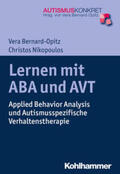 Bernard-Opitz / Nikopoulos |  Lernen mit ABA und AVT | eBook | Sack Fachmedien