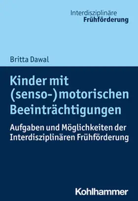 Dawal / Seidel / Weiß | Kinder mit (senso-)motorischen Beeinträchtigungen | E-Book | www.sack.de