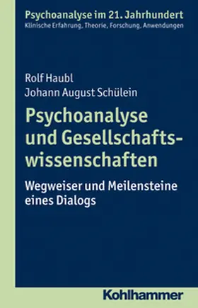 Haubl / Schülein |  Psychoanalyse und Gesellschaftswissenschaften | eBook | Sack Fachmedien
