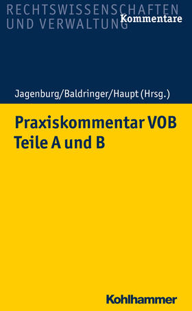 Jagenburg / Baldringer / Haupt | Praxiskommentar VOB - Teile A und B | Buch | 978-3-17-031813-7 | sack.de