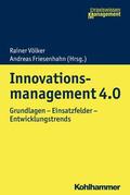 Völker / Friesenhahn |  Innovationsmanagement 4.0 | eBook | Sack Fachmedien