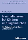 Burchartz / Hopf / Lutz |  Traumatisierung bei Kindern und Jugendlichen | Buch |  Sack Fachmedien