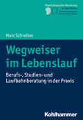 Schreiber / Glenck / Steinebach |  Wegweiser im Lebenslauf | Buch |  Sack Fachmedien