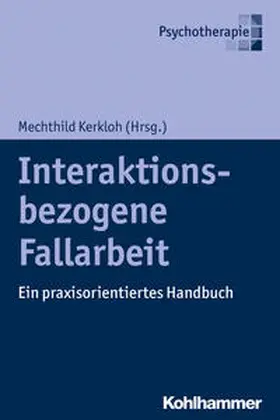 Kerkloh |  Interaktionsbezogene Fallarbeit | Buch |  Sack Fachmedien