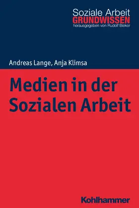 Lange / Klimsa / Bieker |  Medien in der Sozialen Arbeit | eBook | Sack Fachmedien