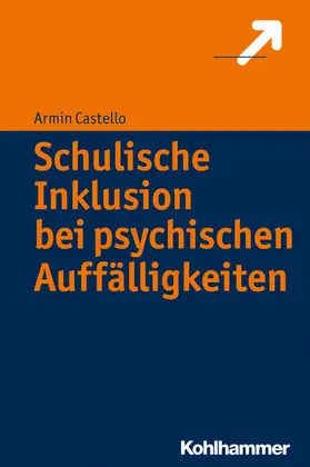 Castello |  Schulische Inklusion bei psychischen Auffälligkeiten | eBook | Sack Fachmedien