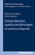 Landgraf / Heinen |  Fetale Alkoholspektrumstörungen | eBook | Sack Fachmedien