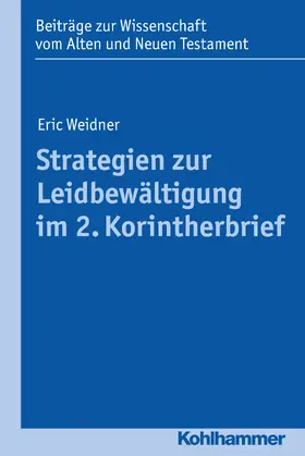 Weidner |  Strategien zur Leidbewältigung im 2. Korintherbrief | Buch |  Sack Fachmedien