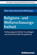 Antes / Wall / Eugen-Biser-Stiftung |  Religions- und Weltanschauungsfreiheit | eBook | Sack Fachmedien