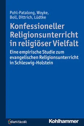 Pohl-Patalong / Woyke / Boll |  Konfessioneller Religionsunterricht in religiöser Vielfalt | Buch |  Sack Fachmedien