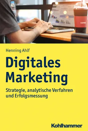 Ahlf |  Digitales Marketing | Buch |  Sack Fachmedien
