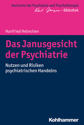 Helmchen |  Helmchen, H: Janusgesicht der Psychiatrie | Buch |  Sack Fachmedien