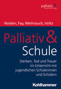 Nolden / Fay / Weihrauch |  Palliativ & Schule | eBook | Sack Fachmedien