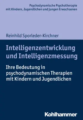 Sporleder-Kirchner |  Intelligenzentwicklung und Intelligenzmessung | Buch |  Sack Fachmedien