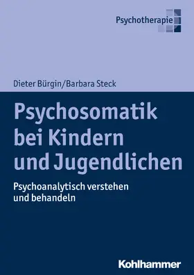 Bürgin / Steck |  Psychosomatik bei Kindern und Jugendlichen | eBook | Sack Fachmedien