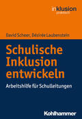 Laubenstein / Scheer / Böttinger |  Schulische Inklusion entwickeln | Buch |  Sack Fachmedien