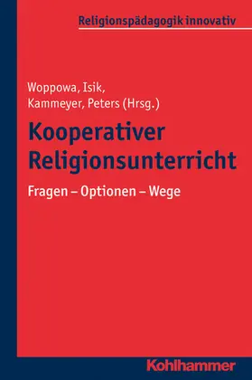Woppowa / Isik / Kammeyer | Kooperativer Religionsunterricht | E-Book | sack.de
